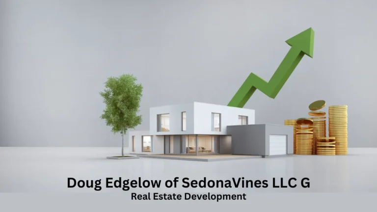 doug edgelow of sedonavines llc g