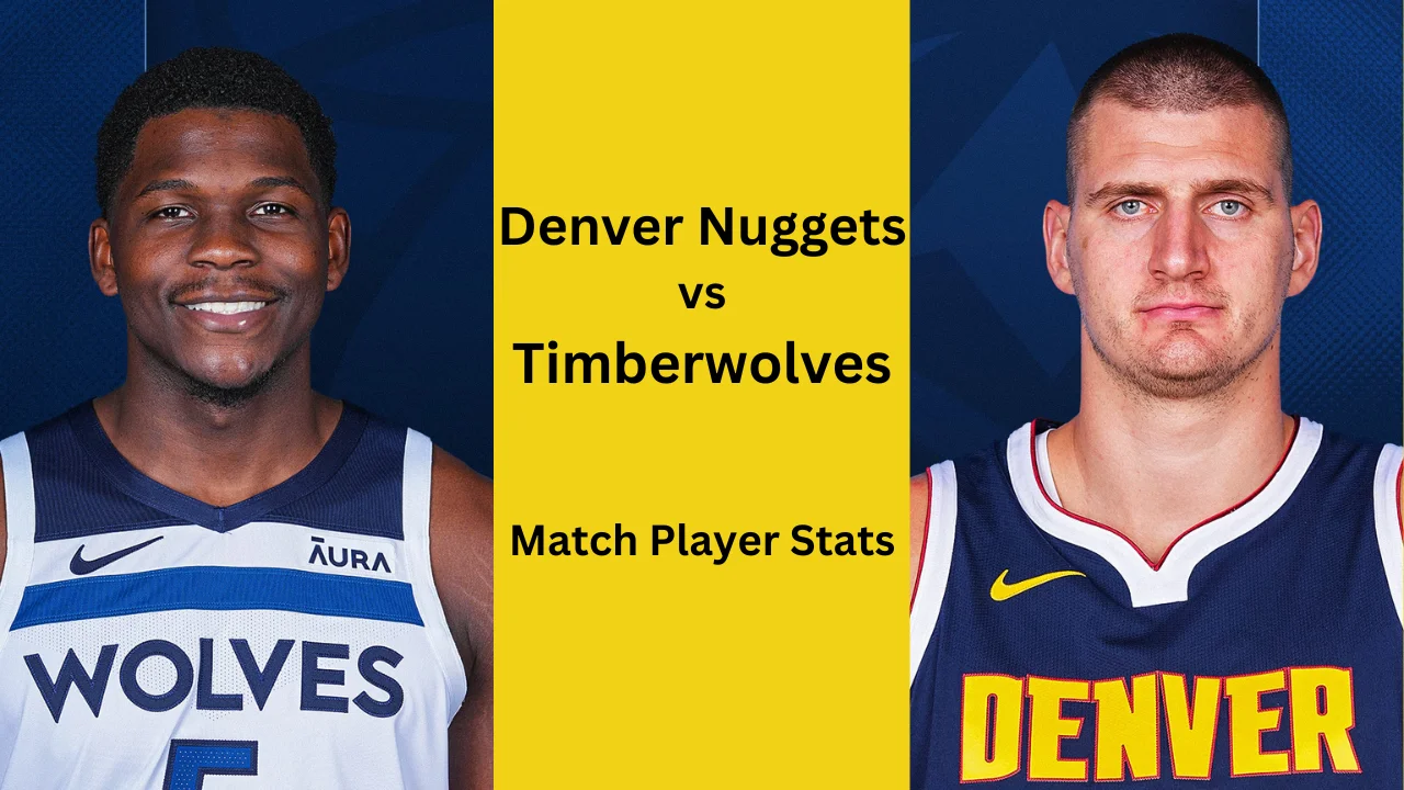 denver nuggets vs timberwolves match player stats