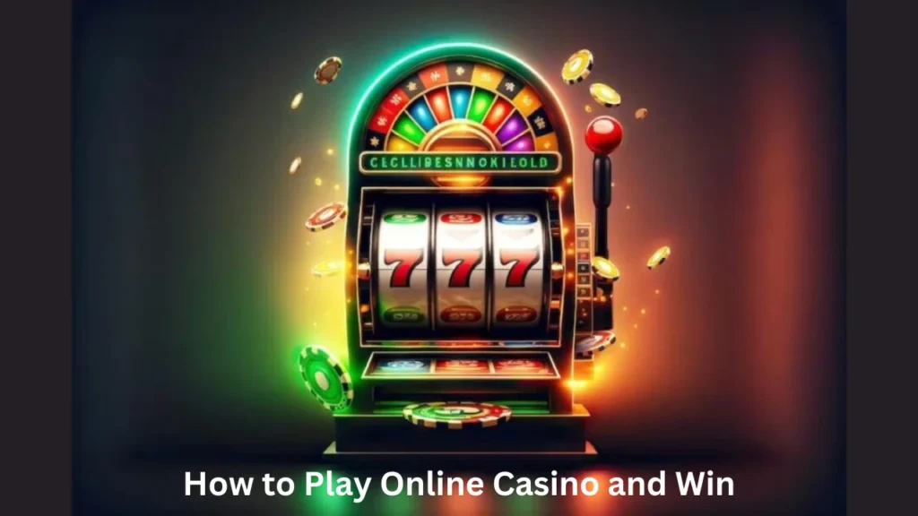 betterthisworld com How to Play Online Casino and Win