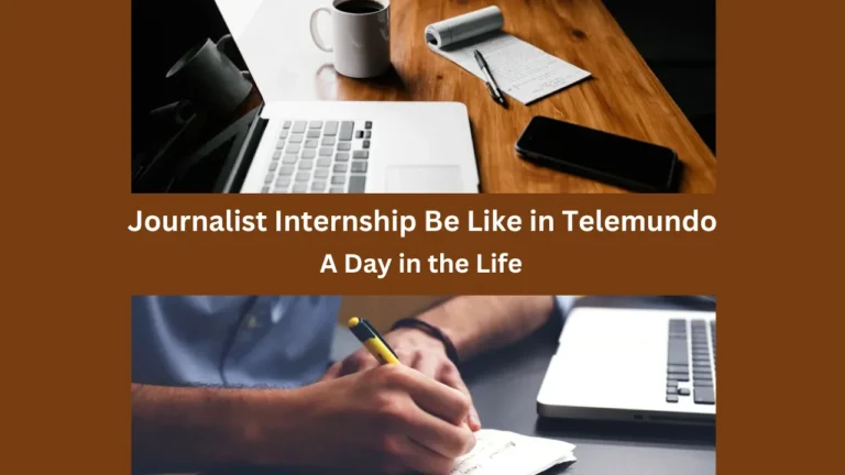 journalist internship be like in telemundo