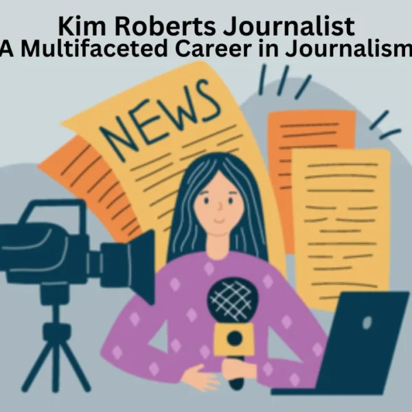 kim roberts journalist